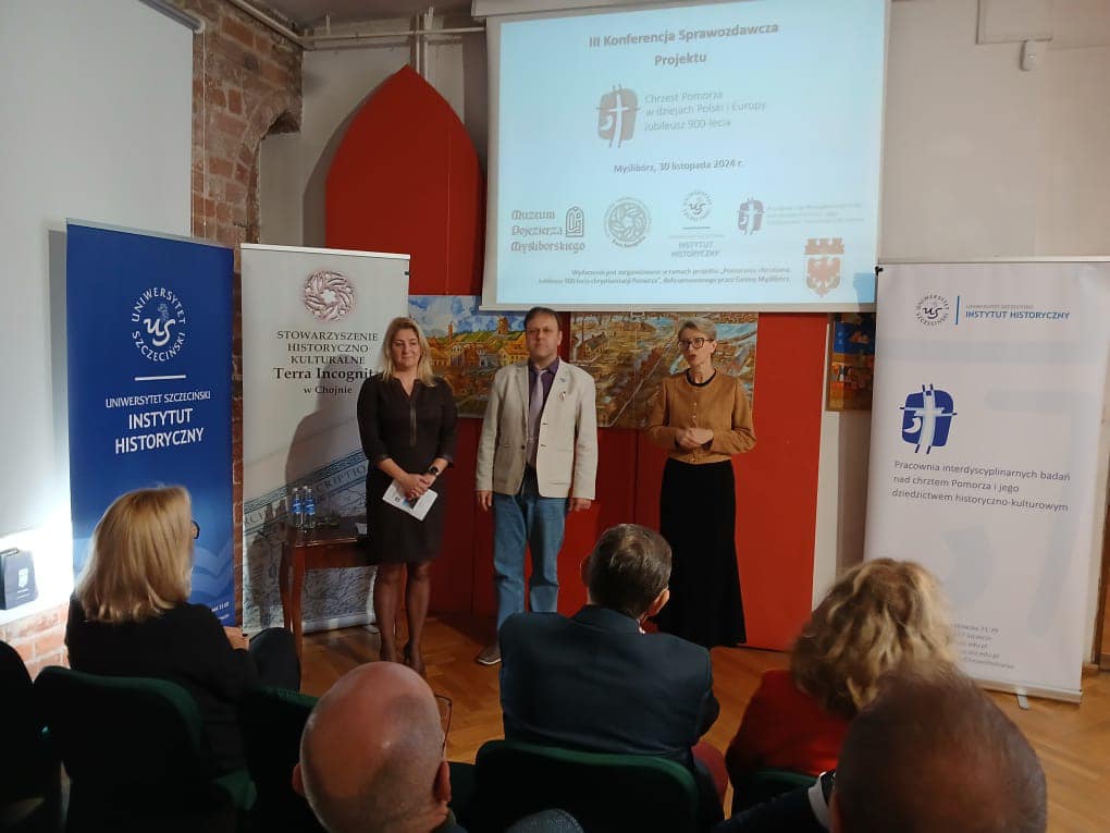 III Konferencja Sprawozdawcza projektu „Chrzest Pomorza” w Myśliborzu, 30.11.2024 r.