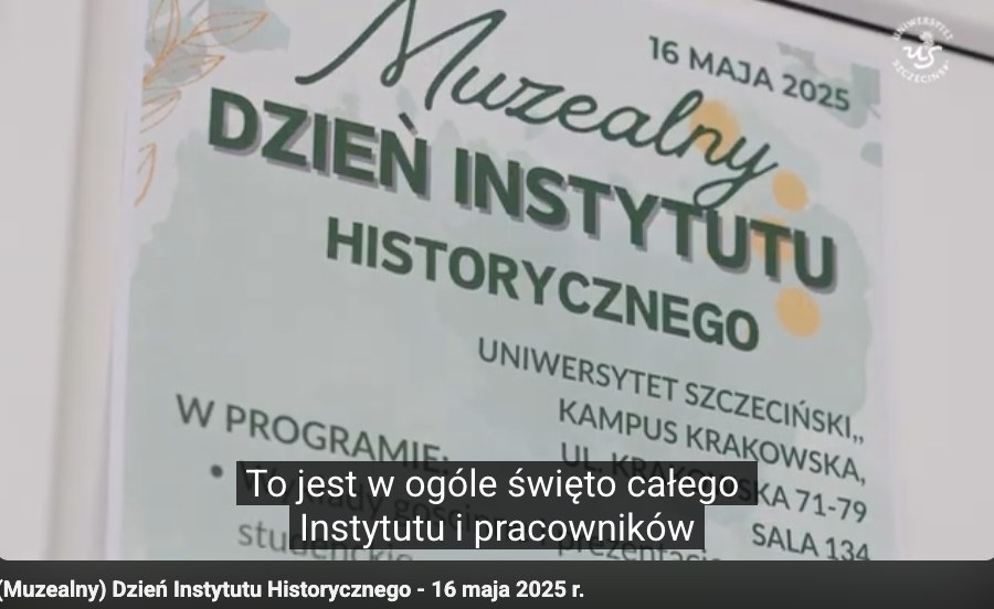 Relacja z „(Muzealnego) Dnia Instytutu Historycznego US”