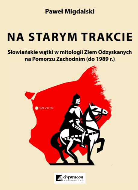 Nowa monografia dr. Pawła Migdalskiego