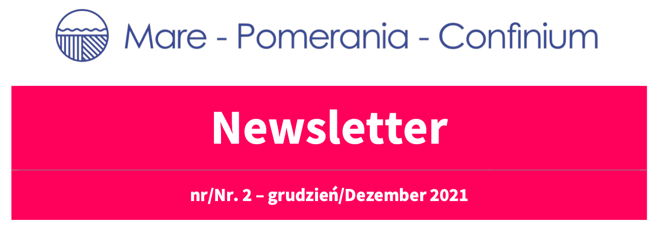 Newsletter nr 2/2021 projektu Interreg INT198 „Mare – Pomerania – Confinium”