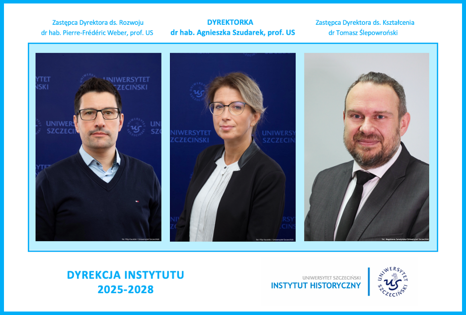 Nowa kadencja Dyrekcji Instytutu Historycznego US (2025-2028)