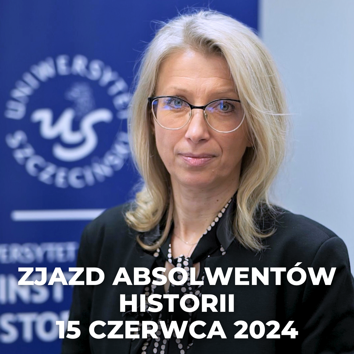 Zjazd Absolwentów Historii w Szczecinie, 15 czerwca 2024 r.