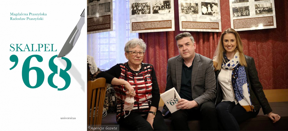 Nowa publikacja „SKALPEL ’68” autorstwa Radosława i Magdaleny Ptaszyńskich